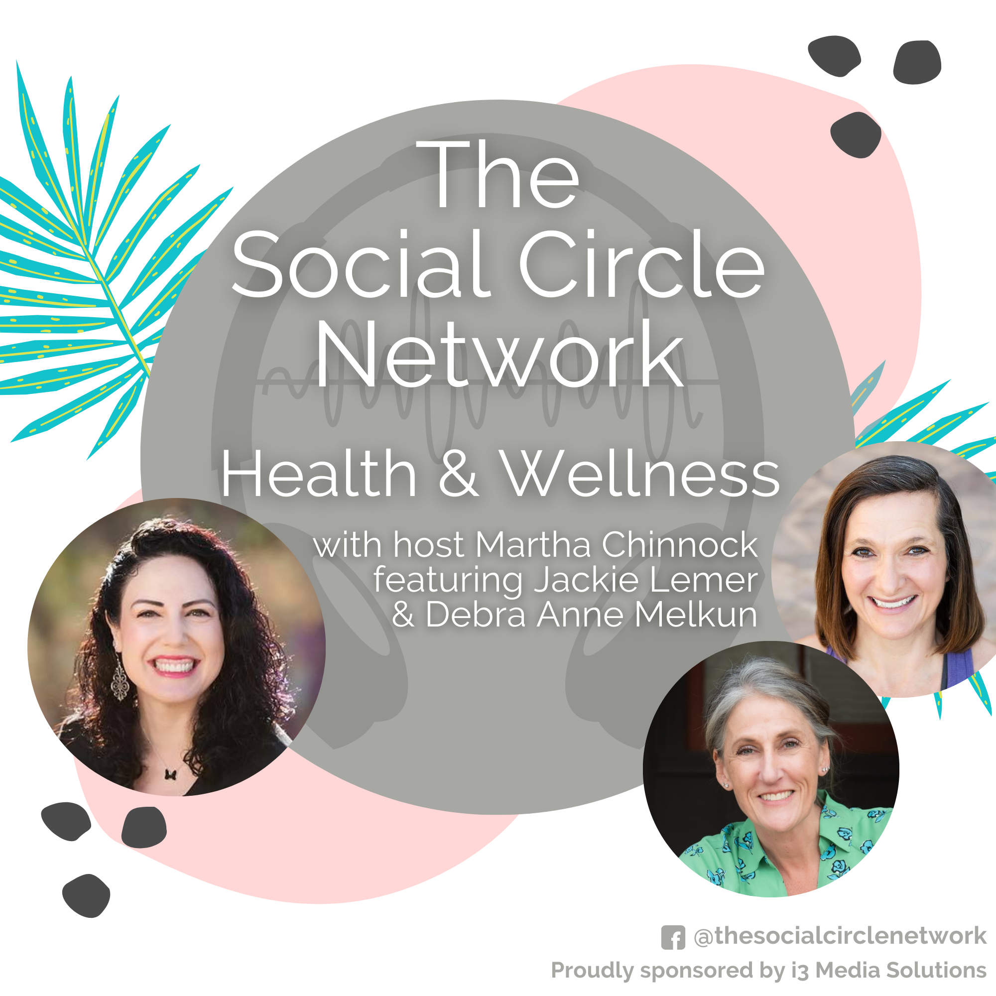 the social circle network podcast love where you live with jackie lemer and debra anne mulkin image
