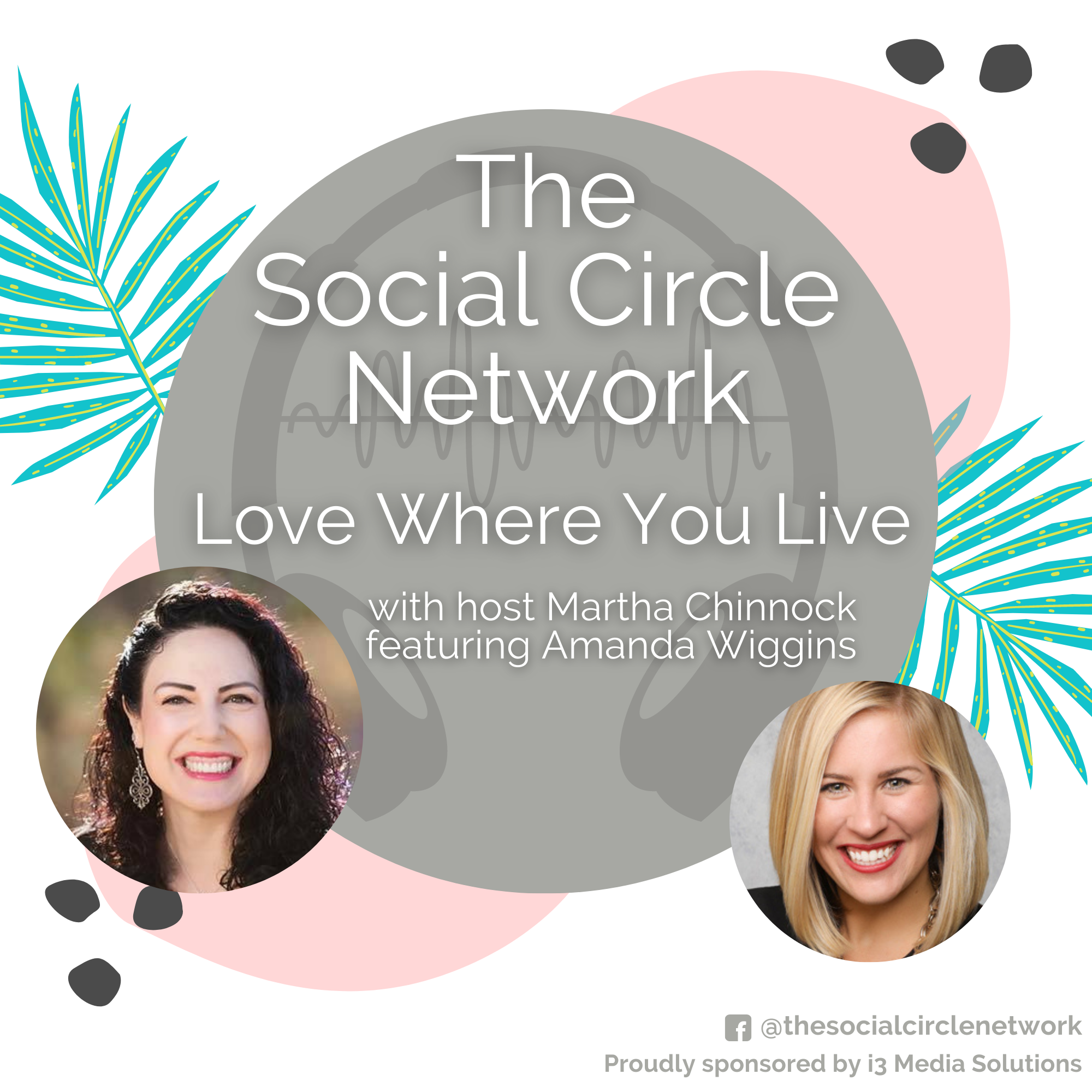 the social circle network podcast love where you live with amanda wiggins image